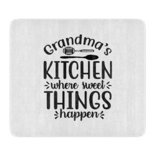 Grandmas kitchen, where sweet things happen cutting board