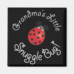 Grandma's Little Snuggle Bug! Magnet