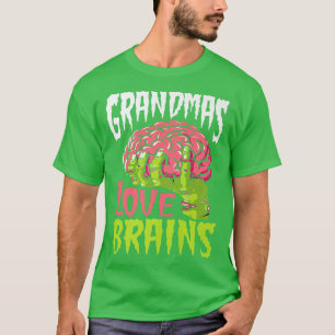Grandmas Love Brains Funny Zombie Halloween Zombie T-Shirt