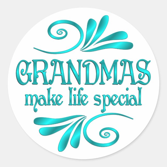 Grandmas Make Life Special Classic Round Sticker (Front)