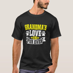 Grandmau2019s Love is Fur Ever Cat Grandma T-Shirt