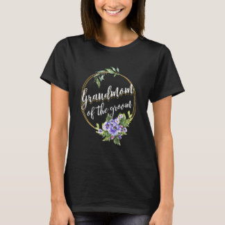 Grandmom Of The Groom Wedding Bachelor Party Grand T-Shirt