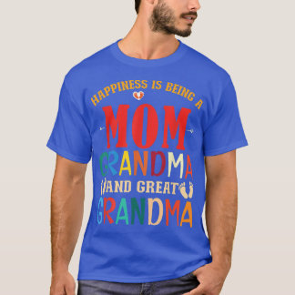 Grandmother Happiness Being A Mum Grandma And Grea T-Shirt