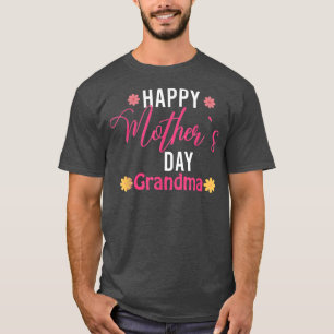 Grandmother Happy Mother's Day 2022 Grandma  T-Shirt