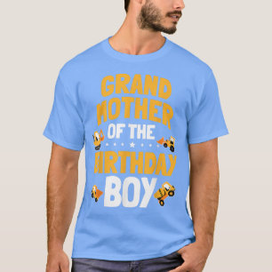 Grandmother of the Birthday Boy Construction Worke T-Shirt