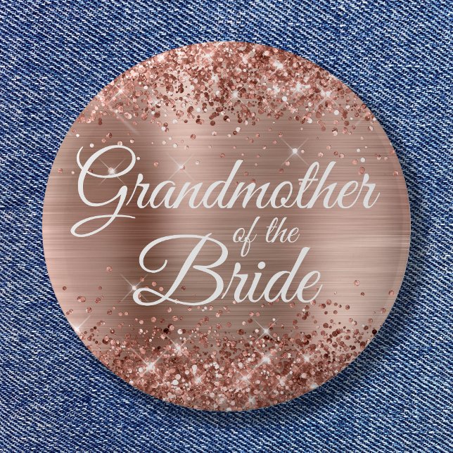 Grandmother of the Bride Glittery Rose Gold Foil 6 Cm Round Badge (Grandmother of the Bride Glittery Rose Gold Foil Button)