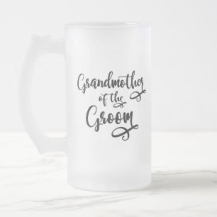 Grandmother of the Groom Frosted Glass Beer Mug