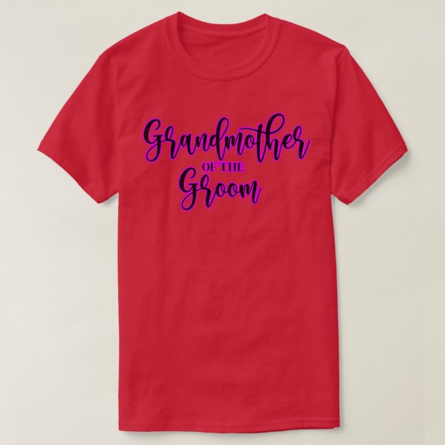 Grandmother of the groom pink text T-Shirt (Design Front)