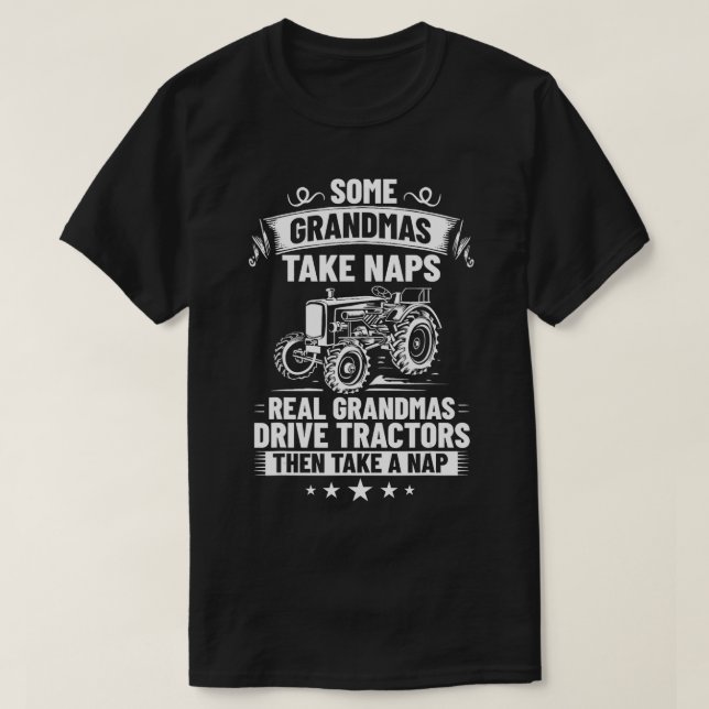 Grandmother Quotes Farm Machine Tractor Driving Fa T-Shirt (Design Front)