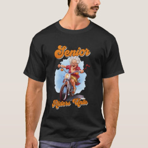 Grandmother SENIOR RIDERS UNITE Funny Women T-Shirt