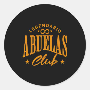 Grandmothers' Pride - Club Legendario De Los Abuel Classic Round Sticker