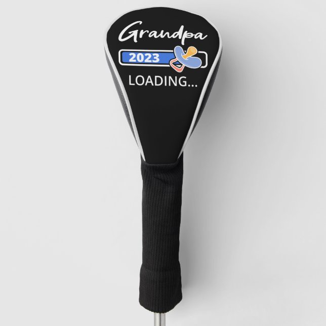 Grandpa 2023 Loading I - Promoted To Grandfather Golf Head Cover (Front)