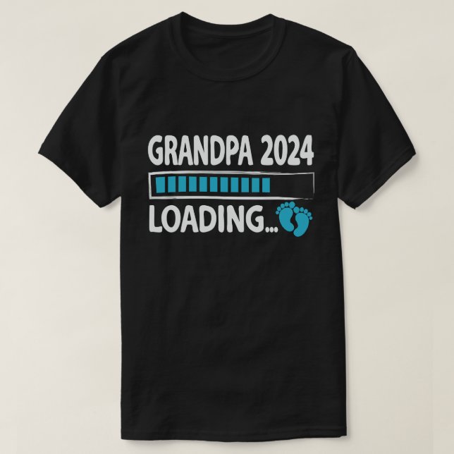 Grandpa 2024 Loading New Grandfather Grandpa to be T-Shirt (Design Front)