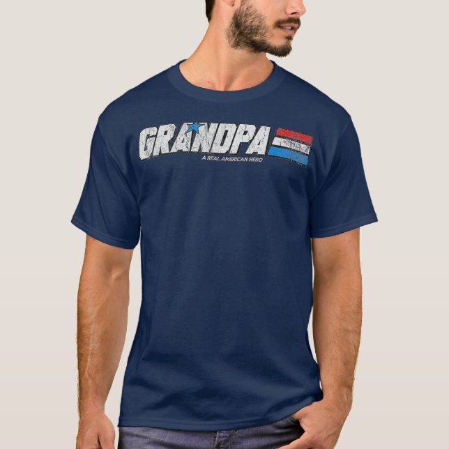 Grandpa  A Real American Hero T-Shirt (Front)