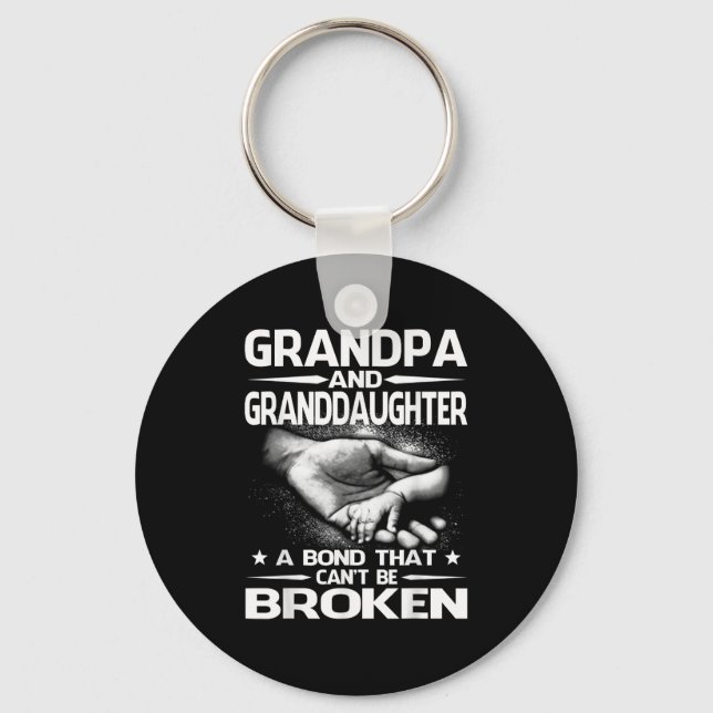 Grandpa And Granddaughter A Bond That Can't Be Bro Key Ring (Front)