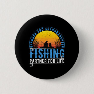 Grandpa And Granddaughter Fishing Buddies For Life 6 Cm Round Badge