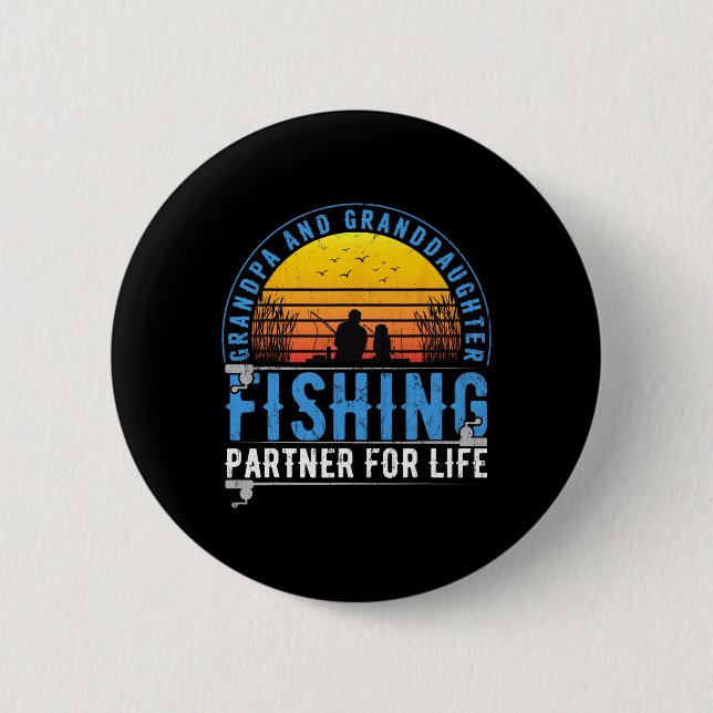 Grandpa And Granddaughter Fishing Buddies For Life 6 Cm Round Badge (Front)