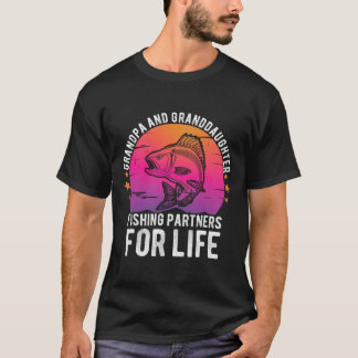 Grandpa And Granddaughter Fishing Partners For Lif T-Shirt