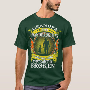 Grandpa and Granddaughter special bond that cant b T-Shirt