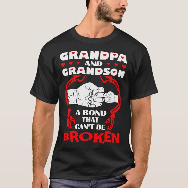 Grandpa And Grandson Bond That Cant Be Broken T-Shirt (Front)