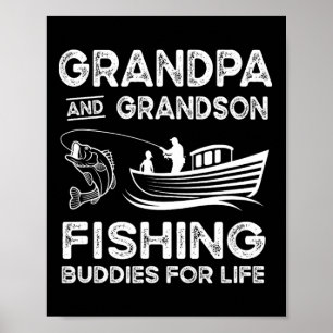 Grandpa And Grandson Fishing Buddies For Life Gift Poster