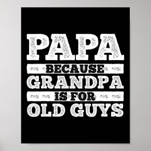 Grandpa Art For Men Grandfather Papa Parent Father Poster