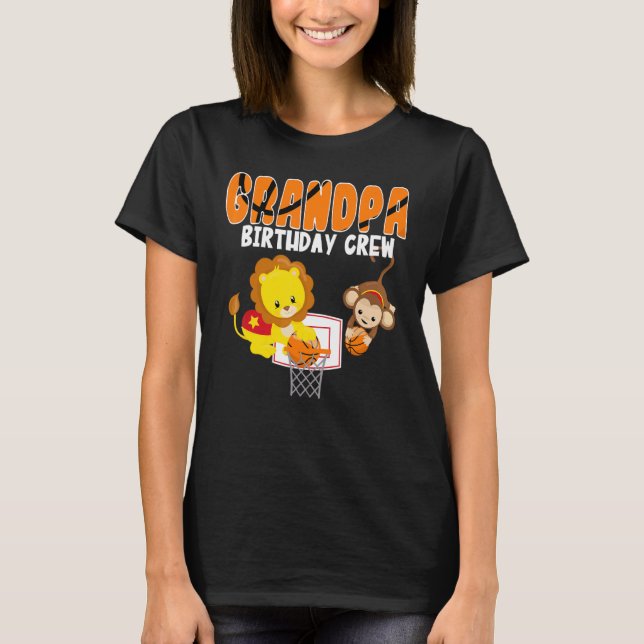 Grandpa Birthday Crew Basketball Theme Lion Monkey T-Shirt (Front)
