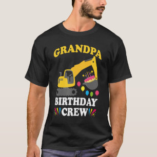 Grandpa Birthday Crew Construction Truck Excavator T-Shirt