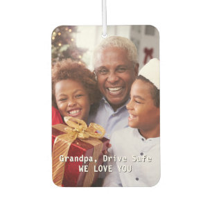 Grandpa Birthday Drive Safe Personalised Photo Car Air Freshener