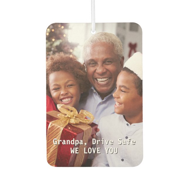 Grandpa Birthday Drive Safe Personalised Photo Car Car Air Freshener (Front)