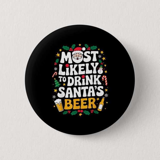 Grandpa Christmas Men Dad Most Likely To Drink San 6 Cm Round Badge (Front)