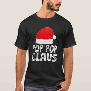 Grandpa Christmas Pajamas Santa Claus POP POP Clau T-Shirt