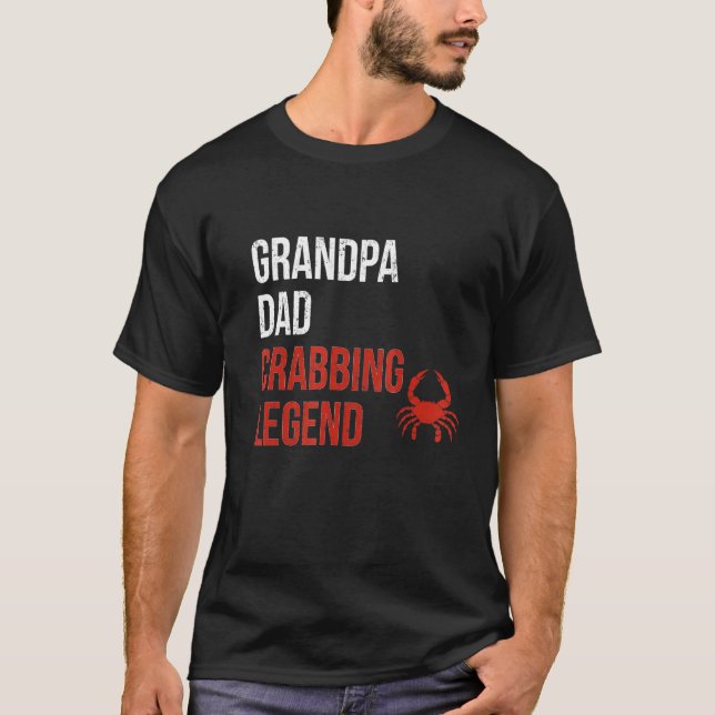 Grandpa Dad   Crabbing Legend Crab Fisher Crab Cat T-Shirt (Front)