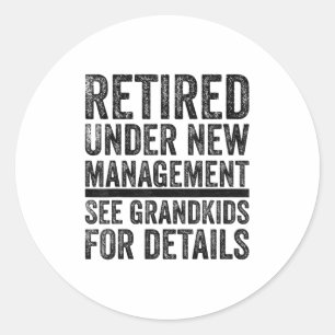 Grandpa Dad Retired Retirement Men Best Retirement Classic Round Sticker