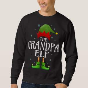 Grandpa Elf Xmas Matching Family Group Christmas G Sweatshirt
