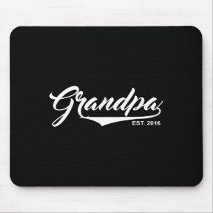 Grandpa Est 2016 Funny New Baby Announcement Gift  Mouse Mat