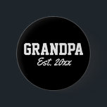 "Grandpa - est. date" novelty 6 Cm Round Badge<br><div class="desc">Looking for a fun way to announce a new baby to your relatives and loved ones? Why not add in this button that will let your father or father in law know they're becoming a grandfather for the first time? The text is fully customisable, so the sky is the limit......</div>