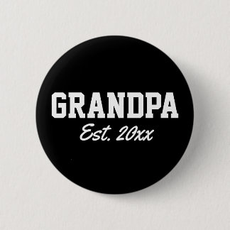 "Grandpa - est. date" novelty 6 Cm Round Badge