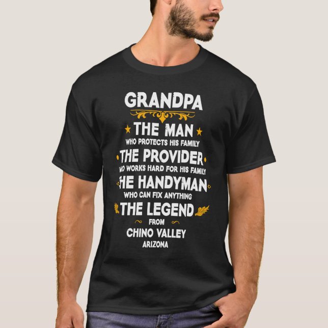 Grandpa family Quote USA City Chino Valley Arizona T-Shirt (Front)