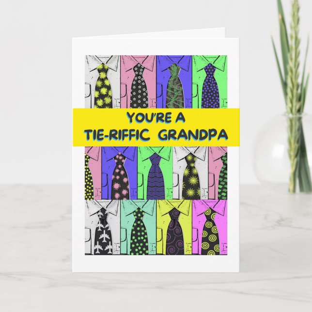 Grandpa Father's Day Tie-riffic Shirts and Ties Card (Front)