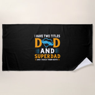 Grandpa Gift Dad And Super Dad Beach Towel