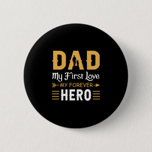Grandpa Gift Dad My Forever Hero 6 Cm Round Badge