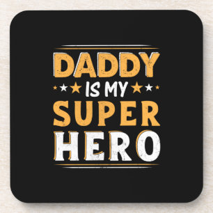 Grandpa Gift Daddy Is My Super Hero Coaster