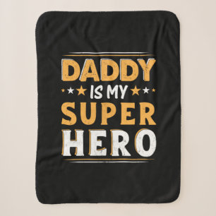 Grandpa Gift Daddy Is My Super Hero Sherpa Blanket