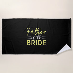 Grandpa Gift Father Of The Bride Beach Towel