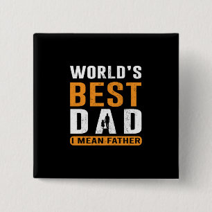 Grandpa Gift I Mean Father 15 Cm Square Badge