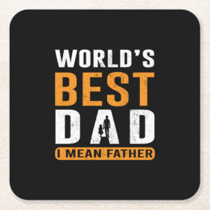 Grandpa Gift I Mean Father Square Paper Coaster