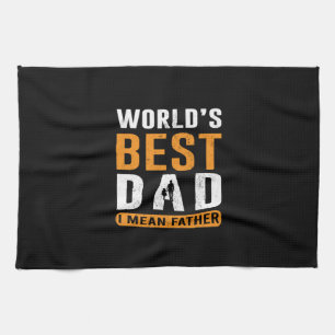 Grandpa Gift I Mean Father Tea Towel