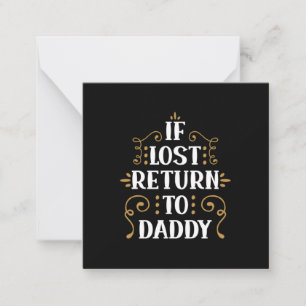 Grandpa Gift   If Lost Return To Daddy Card