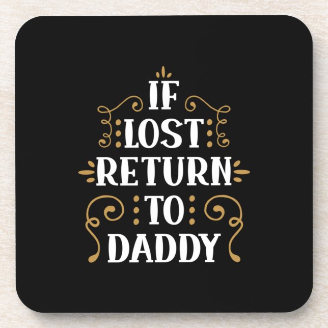 Grandpa Gift | If Lost Return To Daddy Coaster (Front)